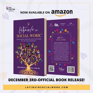 Licensed Clinical Social Worker, Author Releases Third Volume of Latinx/e in Social Work®; Book presents 30 new stories focusing on mentorship