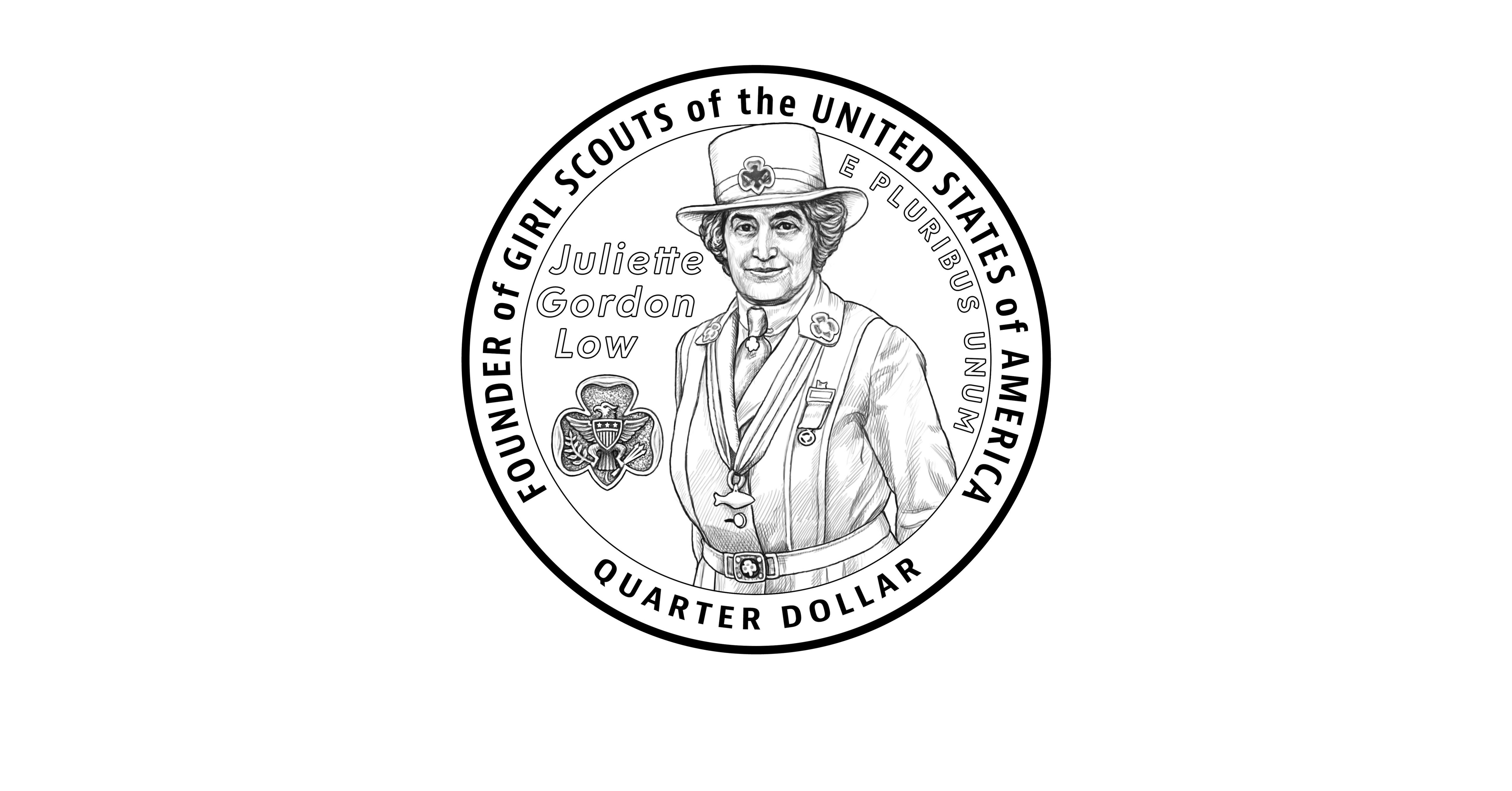 Girl Scouts of the USA Celebrates the Newly Unveiled Design of the - Juliette Gordon Low Quarter Release Date