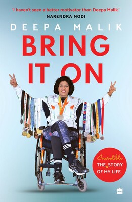 <div>HarperCollins Announces the publication of 'BRING IT ON The Incredible Story of My Life' by Deepa Malik</div>