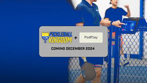 Pickleball Kingdom and PodPlay to Enter Exclusive Relationship