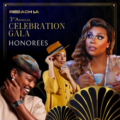 REACH LA TO HONOR PEPPERMINT, JESSICA BETTS, AND SOCIAL MEDIA ACTIVIST BLAIR IMANI DURING 3rd ANNUAL CELEBRATION GALA AT UNION STATION