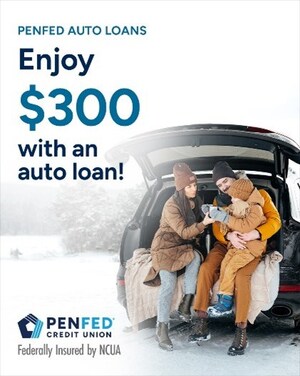 PenFed Credit Union Offers $300 Bonus for Financing an Auto Loan and Setting Up Recurring Payments with PenFed Checking Account