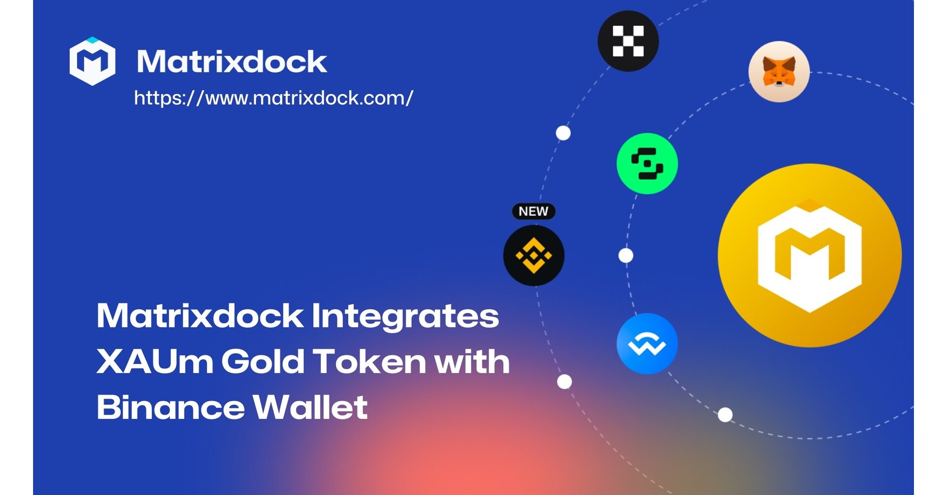 Matrixdock Integrates XAUm Gold Token with Binance Wallet to Advance  Financial Equality