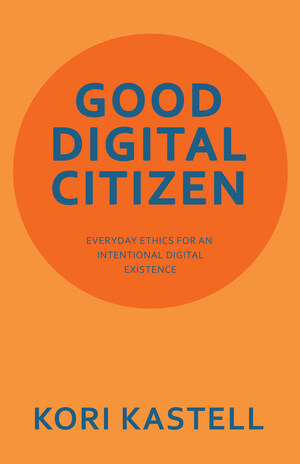 What It Means to Be a "Good Digital Citizen" in the Modern Age