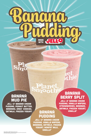 Planet Smoothie's New Menu Items Made with JELL-O® Pudding Will Make You Go Bananas for More