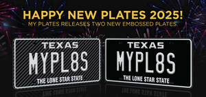 Happy New Plates for 2025! My Plates launches two new Premium Embossed license plate designs in Texas