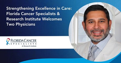 Florida Cancer Specialists & Research Institute, LLC (FCS) is pleased to announce that board-certified medical oncologist and hematologist Bhanu Visvalingam, MD and radiation oncologist John Bollinger, MD have joined the statewide practice.