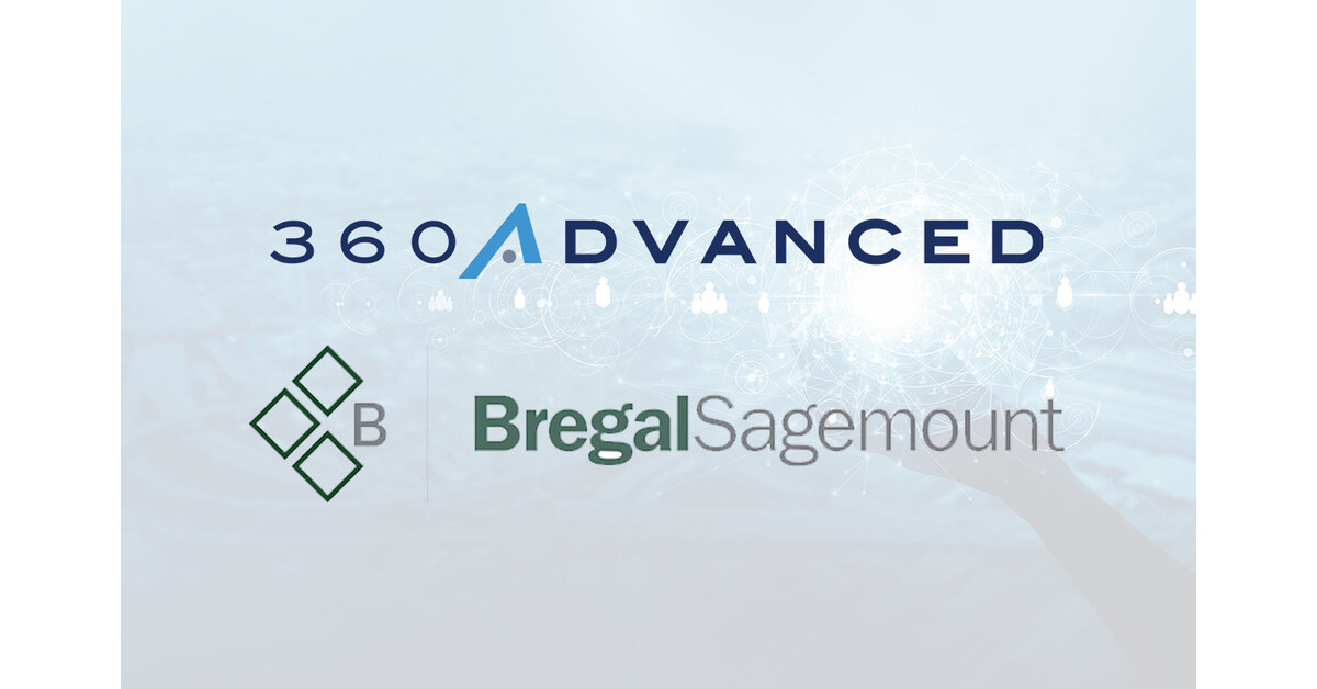 360 ADVANCED ANNOUNCES ITS FIRST GROWTH INVESTMENT WITH BREGAL ...