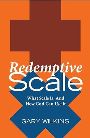 New Christian Book Explores the Power of "Redemptive Scale" and its Potential to Bring Glory to God