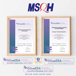 Malaysian Society for Quality in Health (MSQH) Earns Global Recognition for its Organisational and Surveyor Training Programme Accreditation