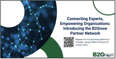 B2Gnow invites those interested in becoming partners, finding partners, or simply learning more about the program to attend an informational webinar titled Connecting Experts, Empowering Organizations: Introducing the B2Gnow Partner Network. The webinar will be held on Tuesday, January 28th, at 3:30 pm Eastern Time.