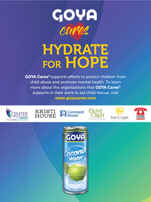 GOYA® Cares Hydrate for Hope campaign raises $350,000 for critical initiatives aimed at preventing child abuse, exploitation, trafficking, and addressing mental health challenges among children and teens.