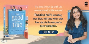 HarperCollins Publishers India presents the most anticipated romance read of 2025 - Prajakta Koli's 'Too Good to Be True' with much fanfare on 13th January 2025