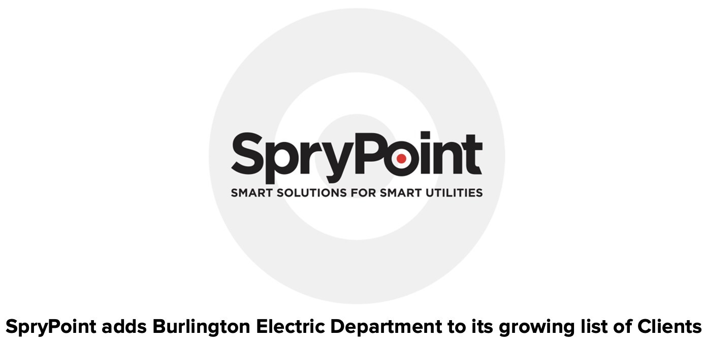 SpryPoint adds Burlington Electric Department to its growing list of Clients