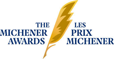 The Michener Award celebrates and honours outstanding and unbiased journalism that results in positive change for the public good. (CNW Group/Michener Awards Foundation)