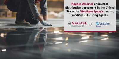 Nagase America announces distribution agreement in the United States for Westlake Epoxy’s resins, curing agents, and modifiers