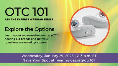 Banner with information about the Hearing Loss Association of America (HLAA) webinar OTC 101: Ask the Experts - Explore the Options on January 29, 2025 at 2 pm ET. More details and register at hearingloss.org/otc101