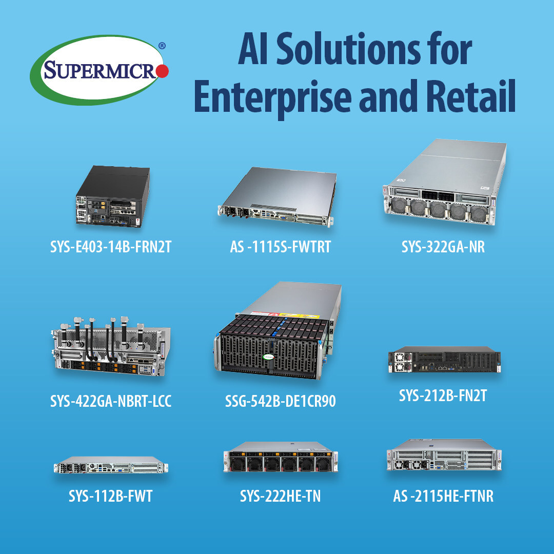 Supermicro renforce les capacités basées sur l'IA pour les solutions de serveurs d'entreprise, de détail et de périphérie