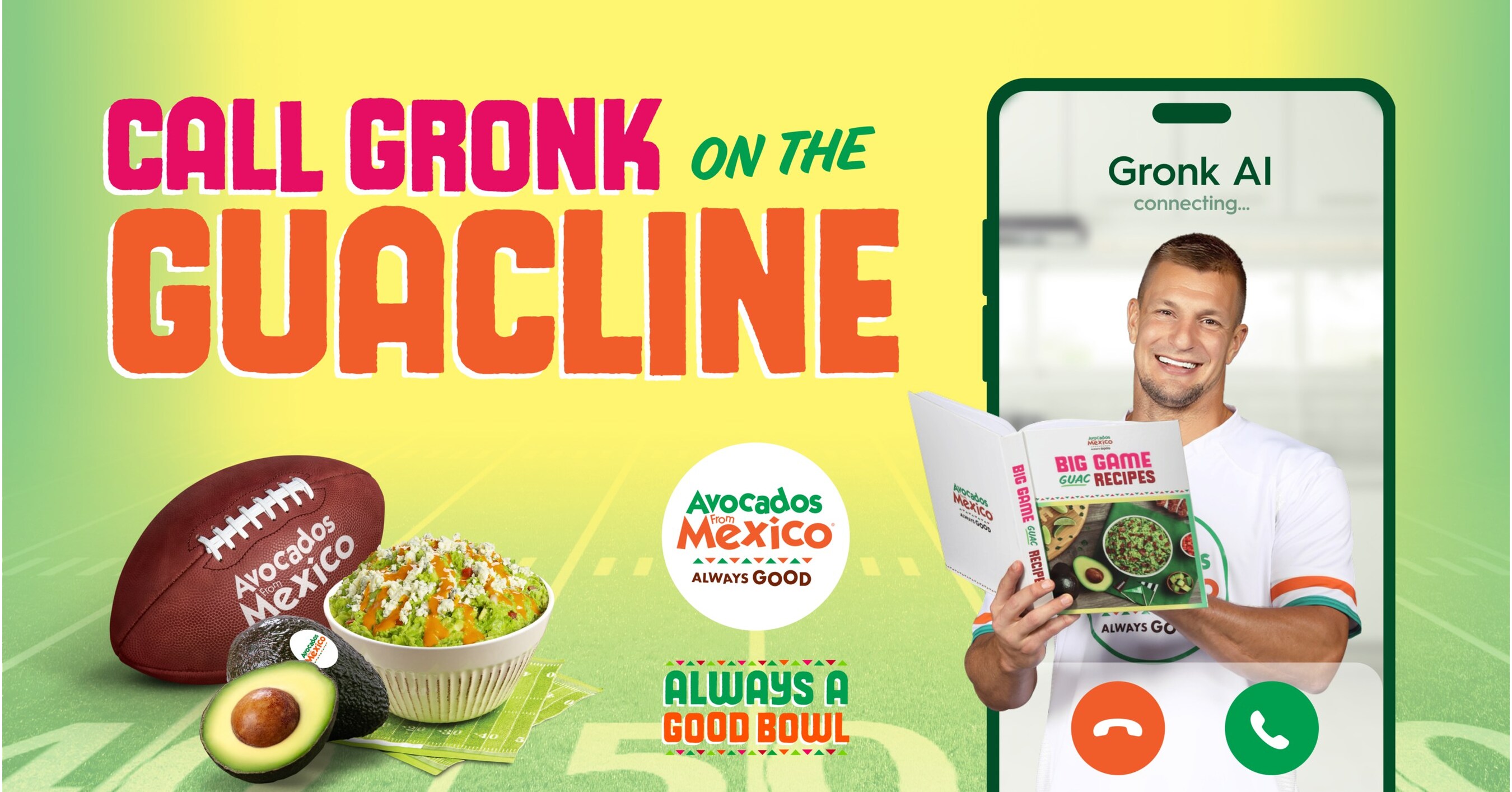 Avocados From Mexico® and Rob Gronkowski Bring the Good Times -- and the  Guacamole -- to Game Day with New Guacline AI Experience