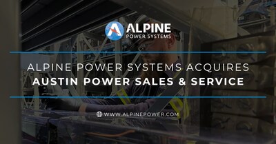 Alpine Power Systems Acquires Austin Power Sales & Service