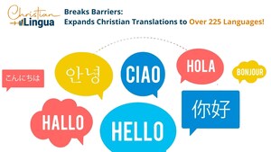 Christian Lingua Breaks Barriers: Expands Christian Translations to Over 225 Languages!