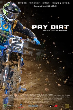 Josh Brolin Narrates the Intriguing and Deadly Tale of How One of the World's Biggest Motorsports Came to Be in New Film Pay Dirt: The Story of Supercross