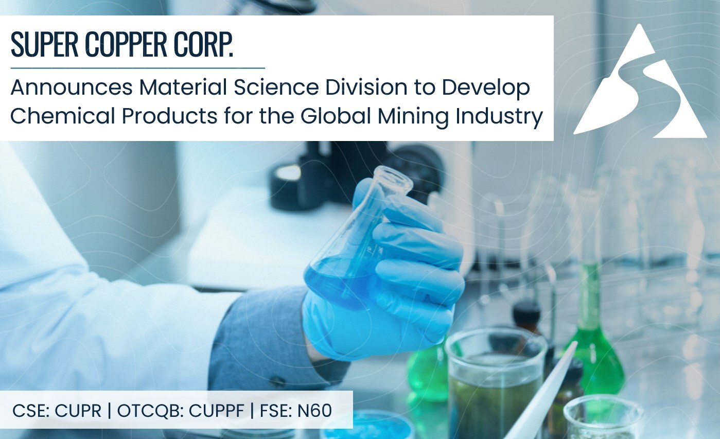 Material Science Announcement (CNW Group/Super Copper Corp.) Material Science Announcement (CNW Group/Super Copper Corp.)