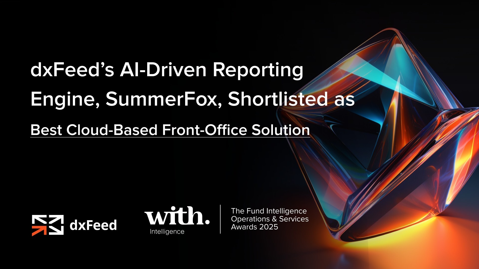 dxFeed's AI-Driven Reporting Engine, SummerFox, Shortlisted as Best Cloud-Based Front-Office Solution