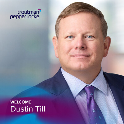 Dustin Till, partner, Troutman Pepper Locke