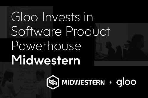 Gloo Invests in Software Product Powerhouse Midwestern