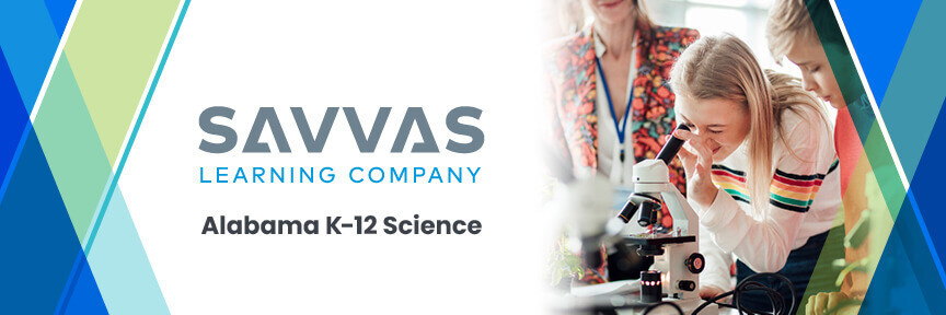 Alabama State Board of Education Approves Savvas Learning Company's K-12 Science Solutions For Statewide Adoption For Every Grade Level