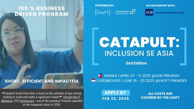 Supported by the Luxembourg Government, The Luxembourg House of Financial Technology (LHoFT) and the Asian Development Bank (ADB) Announce the 2nd Edition of Catapult | SE Asia 2025