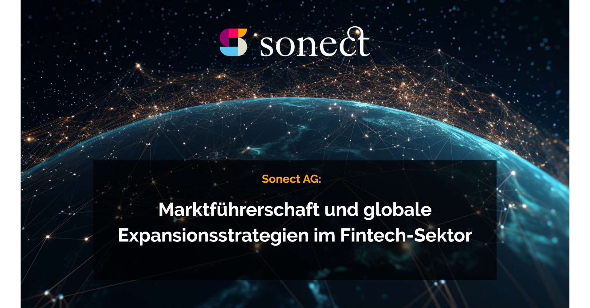 Sonect AG: Marktführerschaft und globale Expansionsstrategien im Fintech-Sektor — Prnewswire.com