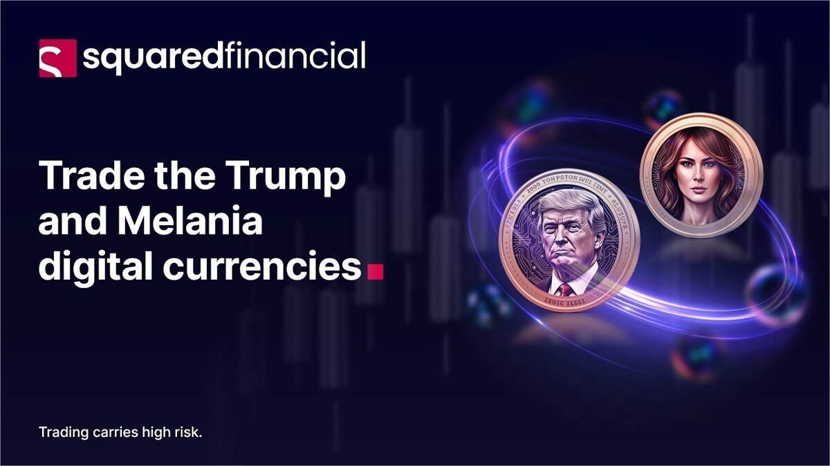 SquaredFinancial adds the Trump and Melania meme coins to its crypto  offering