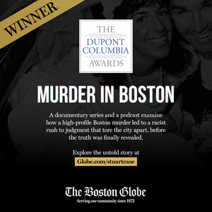 The Boston Globe wins 2025 duPont-Columbia Award for "Murder in Boston" Podcast and Docuseries in association with HBO Max and Little Room Films