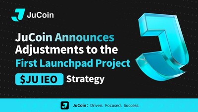 JuCoin Announces Adjustments to the First Launchpad Project $JU IEO Strategy (PRNewsfoto/JuCoin)