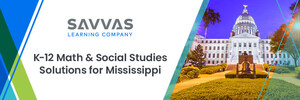 Mississippi Department of Education Approves Savvas Learning Company's Full Line of Math and Social Studies Programs for K-12 Classrooms