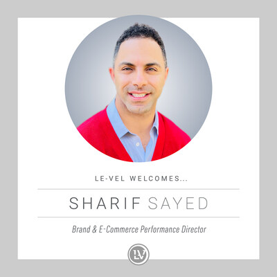 Sharif Sayed joins Le-Vel as Brand & E-Commerce Performance Director