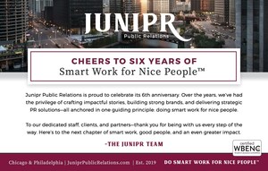 CHEERS TO SIX YEARS! JUNIPR PUBLIC RELATIONS MARKS MORE THAN HALF A DECADE IN BUSINESS DOING SMART WORK FOR NICE PEOPLE™