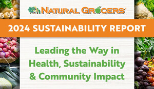 Natural Grocers® Releases Fiscal Year 2024 Sustainability Report