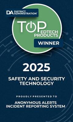 Anonymous Alerts - Top EdTech Products Winner 2025 - Safety and Security Tech