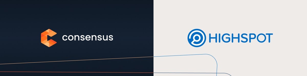 Sales Transformation Starts Here: Consensus Announces Partnership and Product Integrations with Highspot