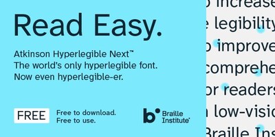 Headline: Read Easy. Subhead: Atkinson Hyperlegible Next. The world's only Hyperlegible font. Now even hyperlegible-er. Bottom left corner: FREE download button and the Braille Institute logo. Right side: image of text copy using the font.