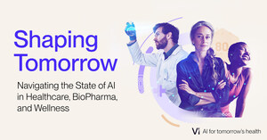 Vi Release 2025 State of AI Reports: Transforming BioPharma, Healthcare, and Wellness with AI Disruption