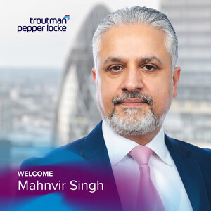 Troutman Pepper Locke Adds Seasoned Restructuring Partner Mahnvir Singh in London