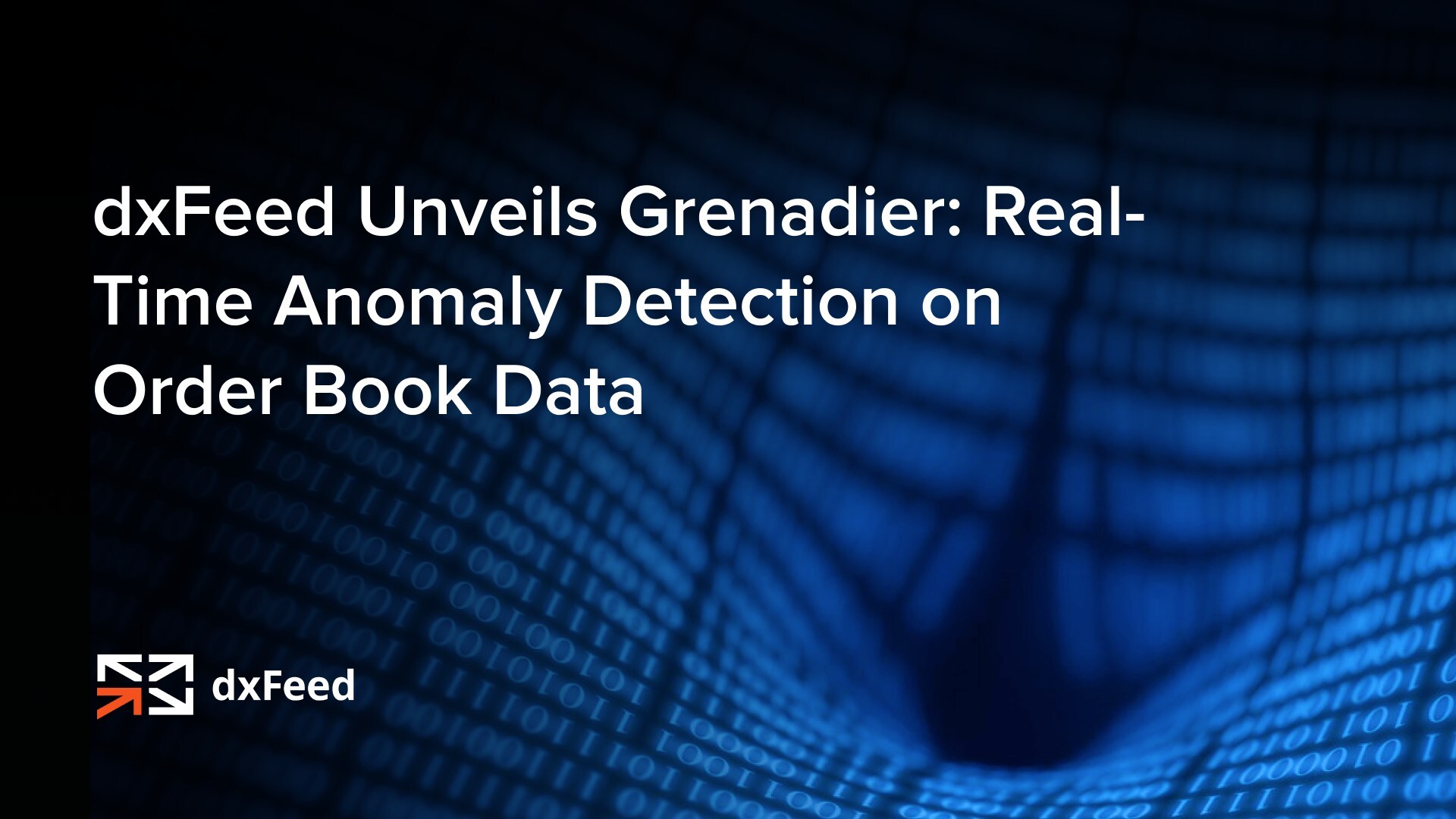 dxFeed Unveils Grenadier: Real-Time Anomaly Detection on Order Book Data