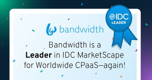 Bandwidth Named a Leader in IDC MarketScape for Worldwide CPaaS