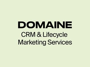 Domaine Deepens Investment in Commerce Personalization with CRM &amp; Lifecycle Marketing Services