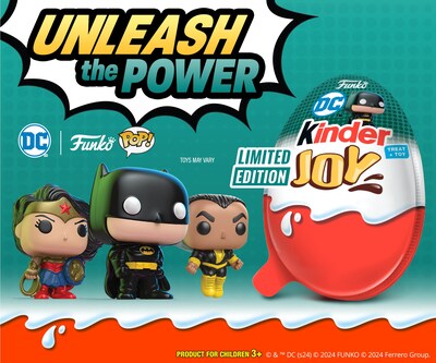 Kinder Joy® and Kinder® Chocolate Pair with DC and Funko for New