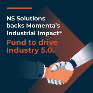 NS Solutions invests in Momenta Industrial Impact fund, advancing Industry 5.0